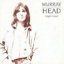 Murray Head : Nigel Lived